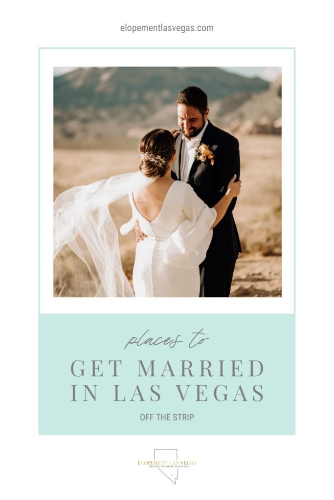 Groom smiles at bride as they wrap their arms around each other during their Las Vegas wedding shoot; image overlaid with text that reads Places to Get Married in Las Vegas (Off the Strip)