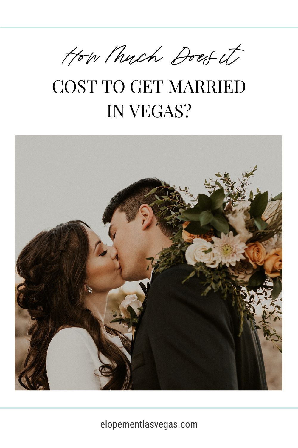 Bride and groom sharing a kiss during their Las Vegas wedding shoot; image overlaid with text that reads How Much Does it Cost to Get Married in Vegas?
