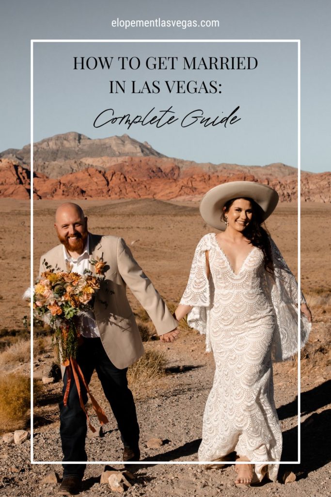 Bride and groom holding hands during their elopement shoot; image overlaid with text that reads How To Get Married in Las Vegas: Complete Guide