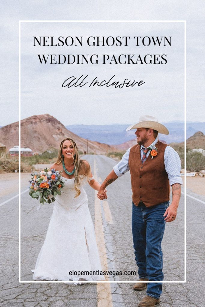 Bride smiles at camera with groom holding her hand on highway; image overlaid with text that reads Nelson Ghost Town Wedding Packages All Inclusive