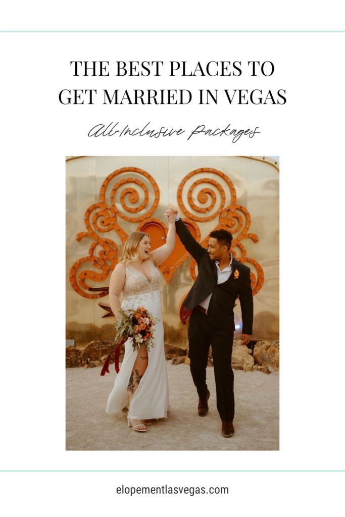 Couple celebrating during their Las Vegas elopement; image overlaid with text that reads The Best Places to Get Married in Vegas All-Inclusive Packages