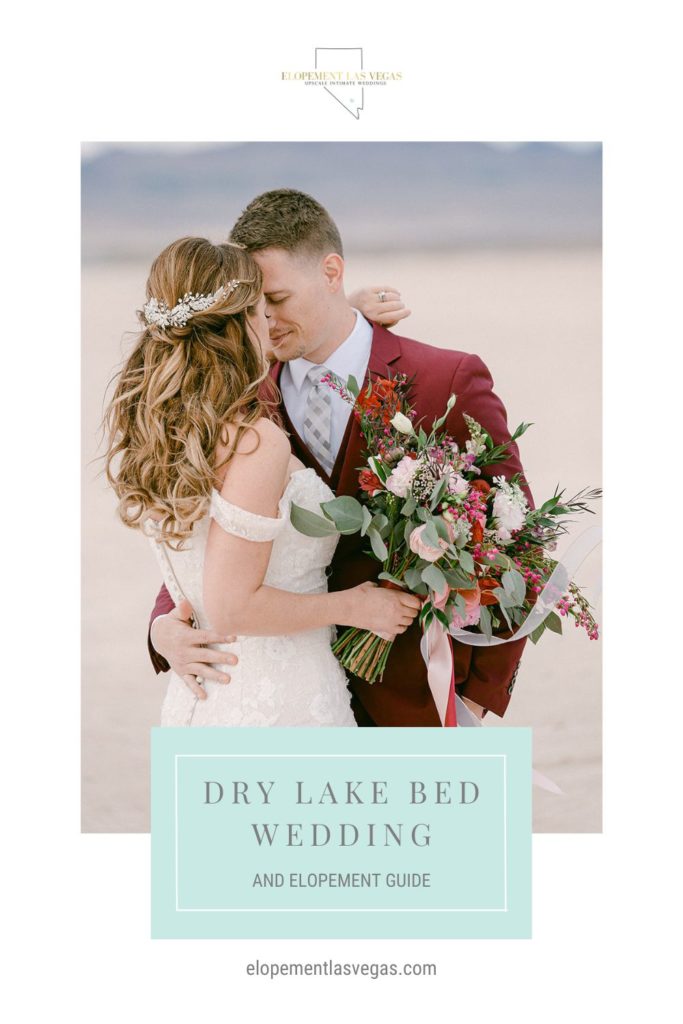 Bride and groom sharing an embrace during their elopement shoot; image overlaid with text that reads Dry Lake Bed Wedding and Elopement Guide