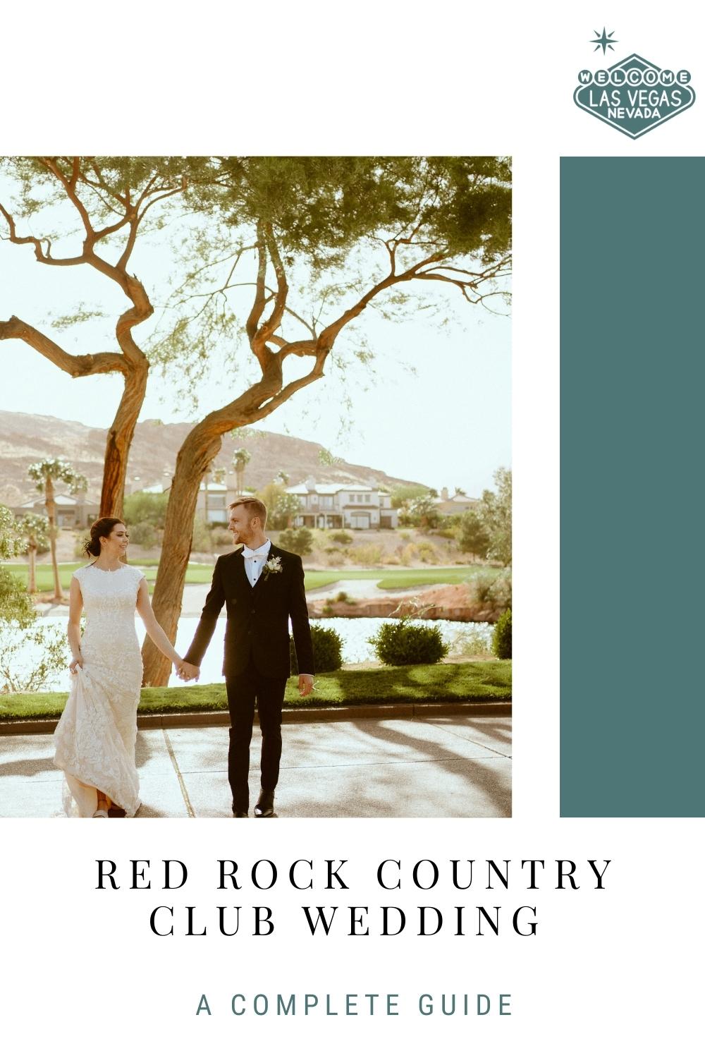 Newlywed couple holding hands and smiling at each other; image overlaid with text that reads Red Rock Country Club Wedding A Complete Guide