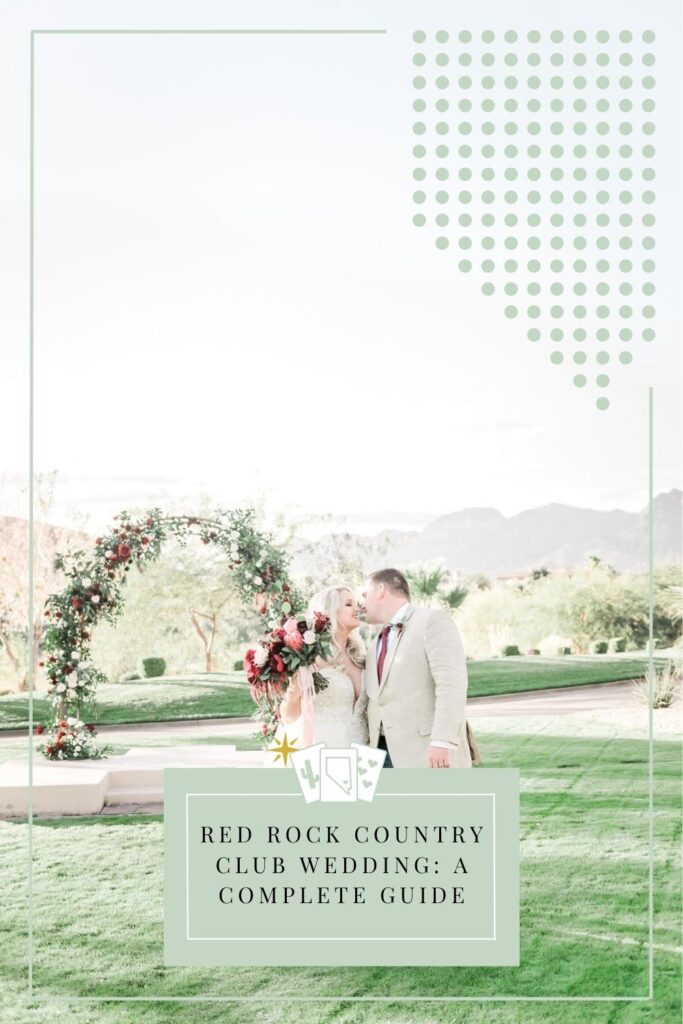 Couple leaning in for a kiss beside their wedding arch; image overlaid with text that reads Red Rock Country Club wedding A Complete Guide