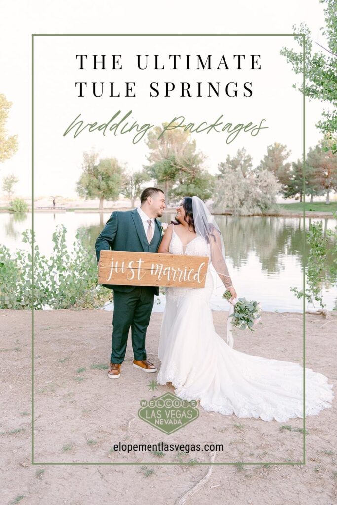 Couple looking at each other while holding up Just Married sign; image overlaid with text that reads The Ultimate Tule Springs Wedding Packages