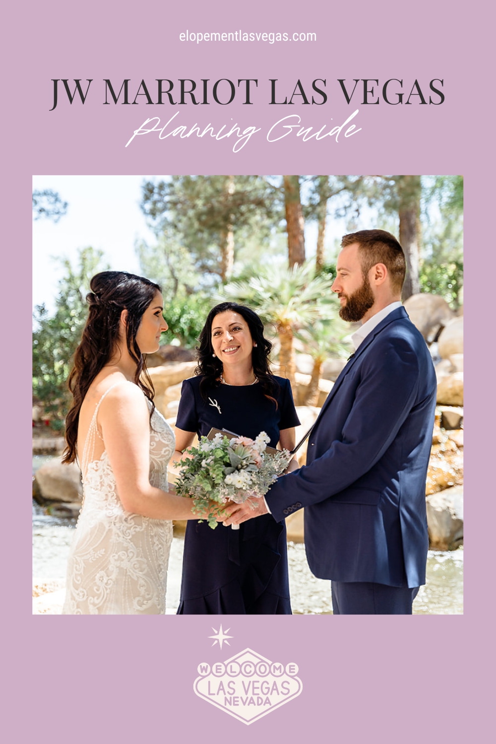 Officiant smiling at bride and groom as they hold hands; image overlaid with text that reads JW Marriott Las Vegas Planning Guide