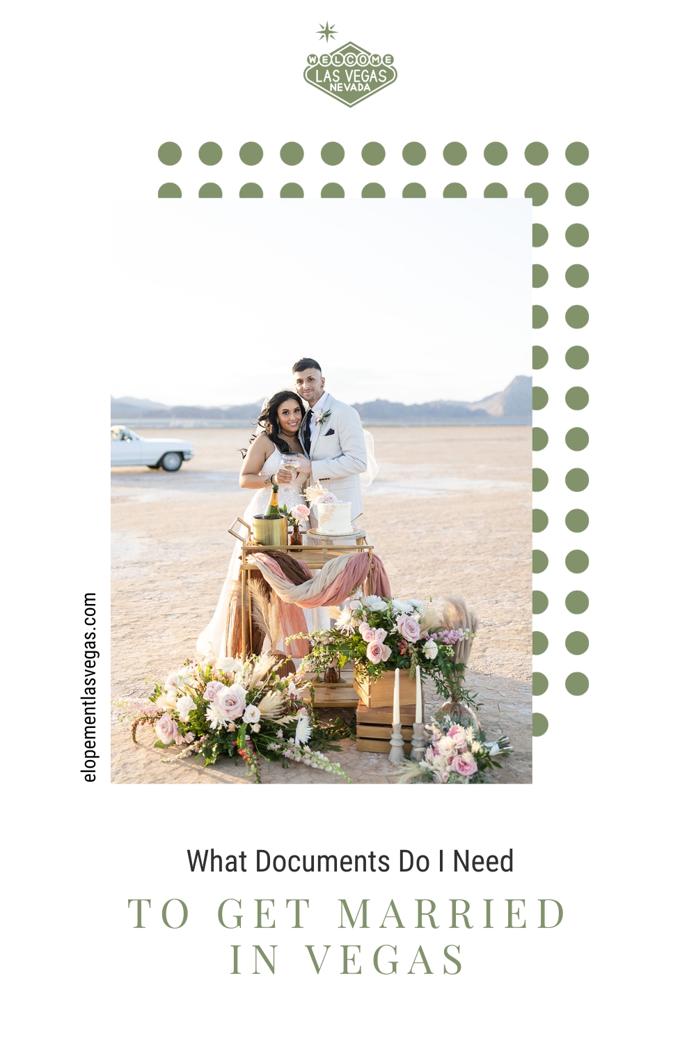 Newlywed couple posing in front of their wedding cake and wine; image overlaid with text that reads What Documents Do I Need To Get Married In Vegas